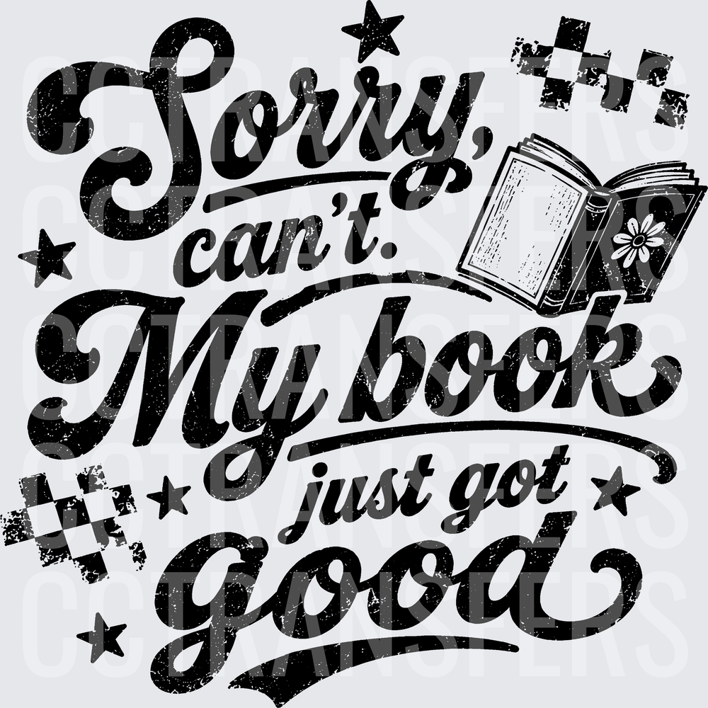 Sorry Can't My Book Just Got Good Retro Reading (DTF)