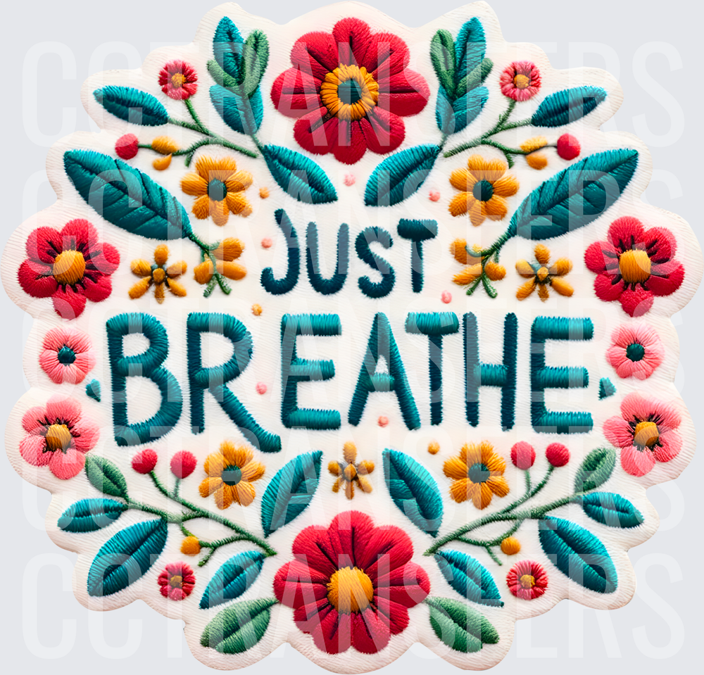 Just Breathe Floral Embroidery Patch Design (DTF)