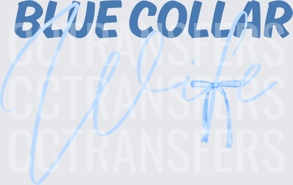 Blue Collar Wife Script Bow Accent Design (DTF)