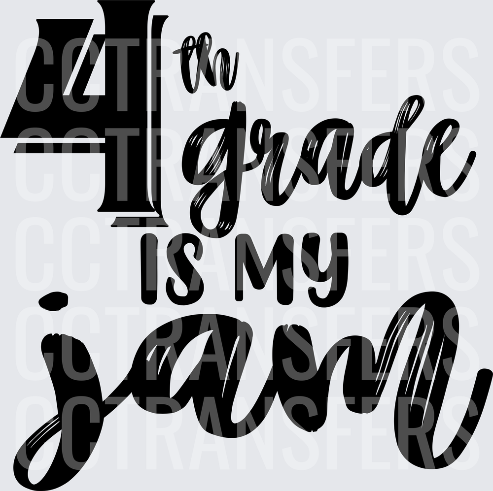 4th Grade Is My Jam Bold Script Typography (DTF)