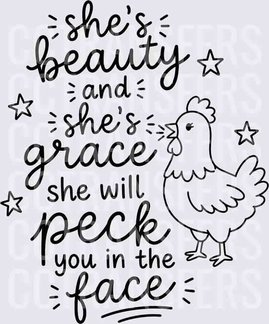 She's Beauty and Grace She Will Peck You In The Face Chicken black(DTF)