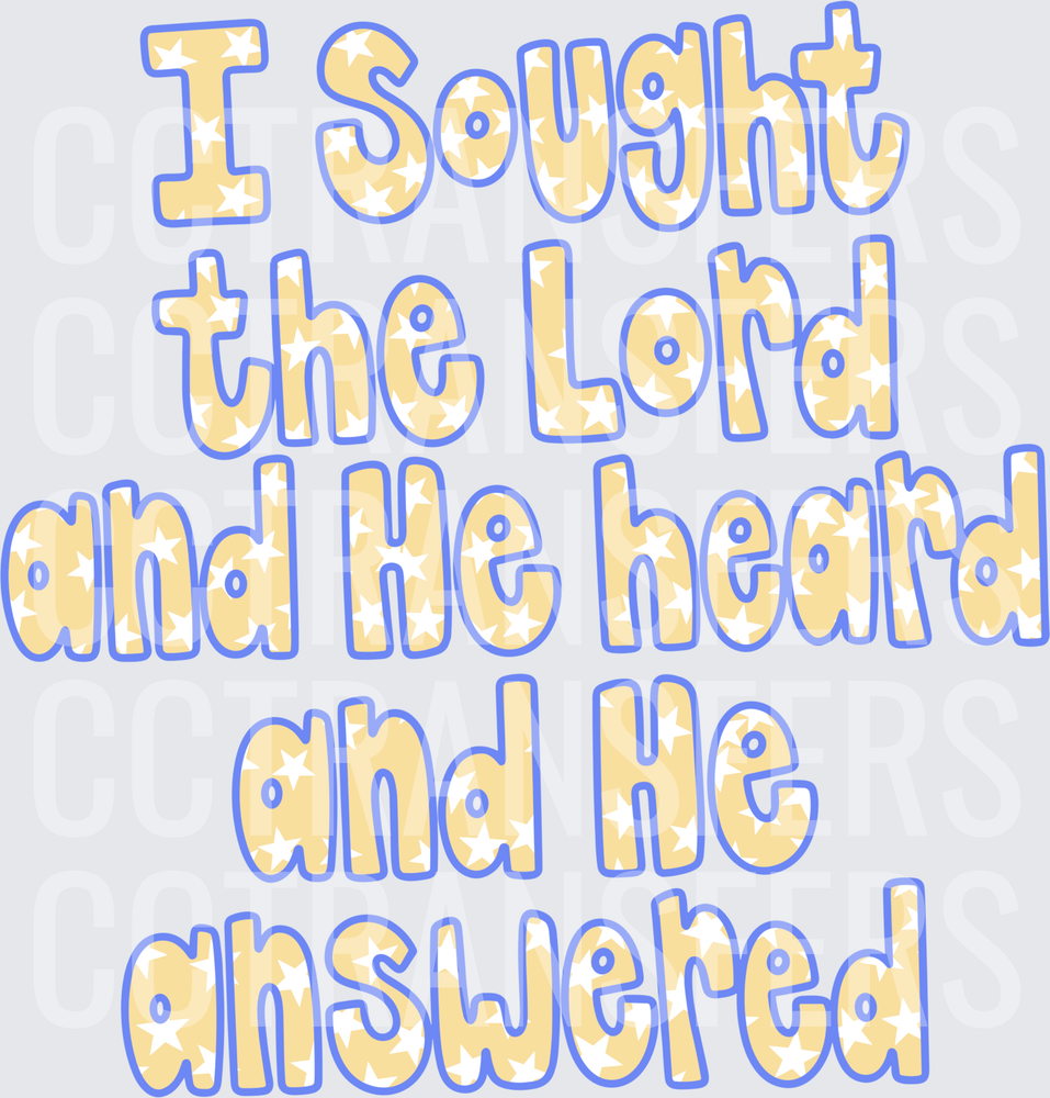 I Sought the Lord and He Heard and He Answered (DTF)