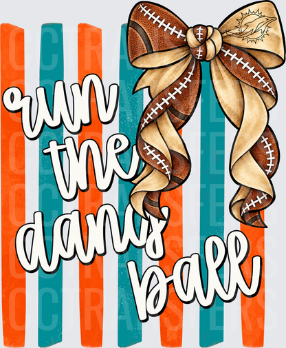 Run The Damn Ball Teal Orange Striped Football Bow (DTF)