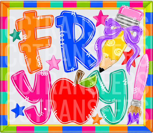 Fry Yay Colorful School Teacher Appreciation Design (DTF)