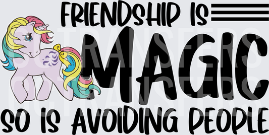Friendship Is Magic So Is Avoiding People Rainbow Unicorn (DTF)