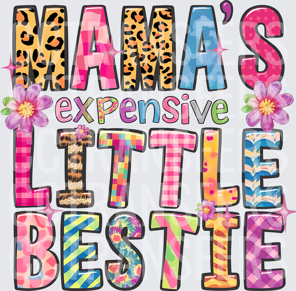 Mama's Expensive Little Bestie Colorful Mixed Pattern (DTF)