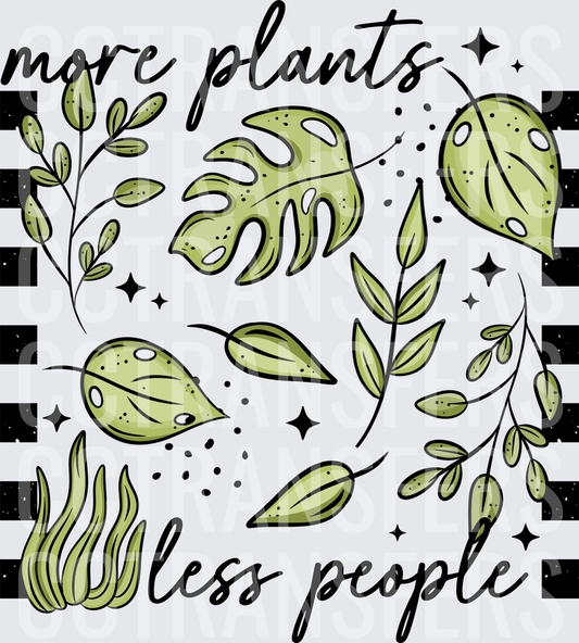 More Plants Less People Botanical Leaves Design (DTF)