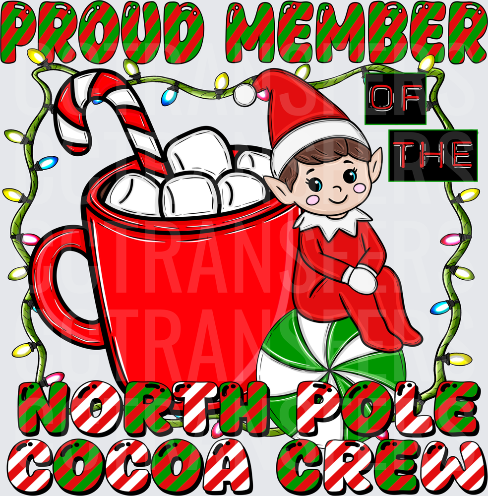 Proud Member of the North Pole Cocoa Crew Elf (DTF)