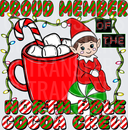 Proud Member of the North Pole Cocoa Crew Elf (DTF)