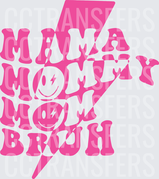 Mama Mommy Mom Bruh Pink Lightning Bolt Smiley (DTF)