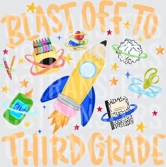 Blast Off To Third Grade Pencil Rocket School Supplies (DTF)