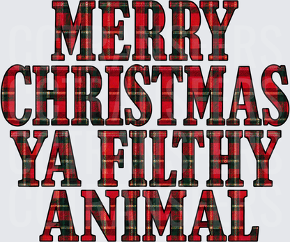 Merry Christmas Ya Filthy Animal Red Plaid Letters (DTF)