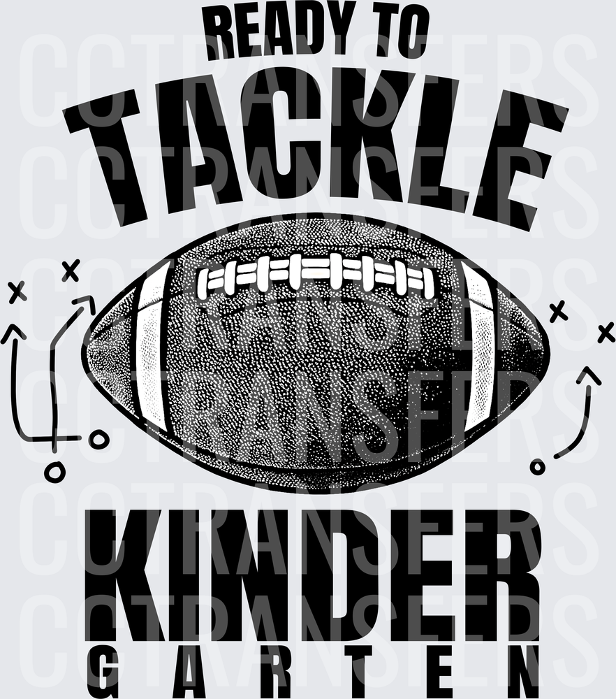 Ready To Tackle Kindergarten Football Play Design (DTF)