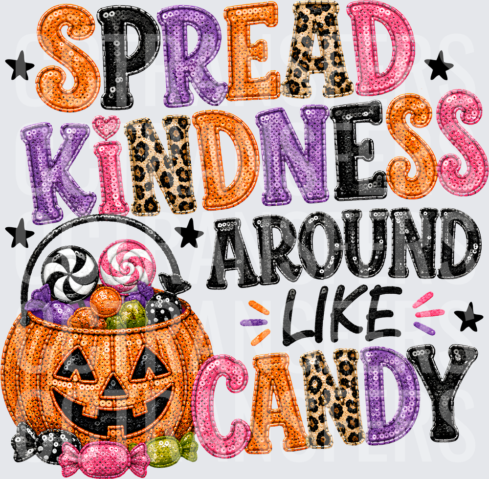 Spread Kindness Around Like Candy Halloween Pumpkin (DTF)
