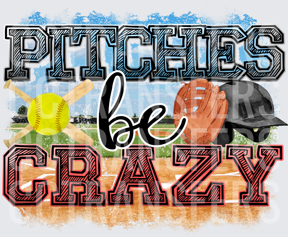 Pitchies Be Crazy Softball Field Bats Glove Helmet (DTF)