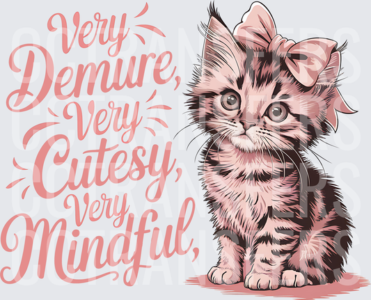 Very Demure Very Cutesy Very Mindful Kitten with Pink Bow (DTF)