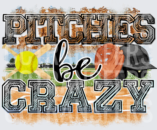 Pitchies Be Crazy Softball Field Glove Helmet Design (DTF)