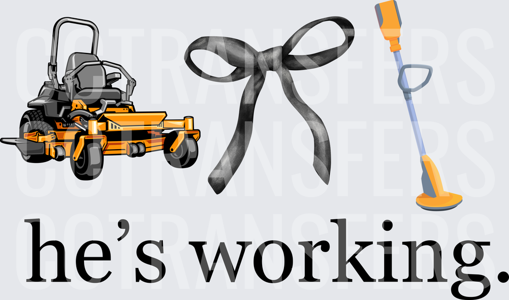 Zero Turn Mower Black Bow String Trimmer He's Working (DTF)