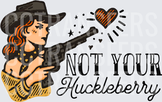 Cowgirl Shooting Revolver Not Your Huckleberry (DTF)