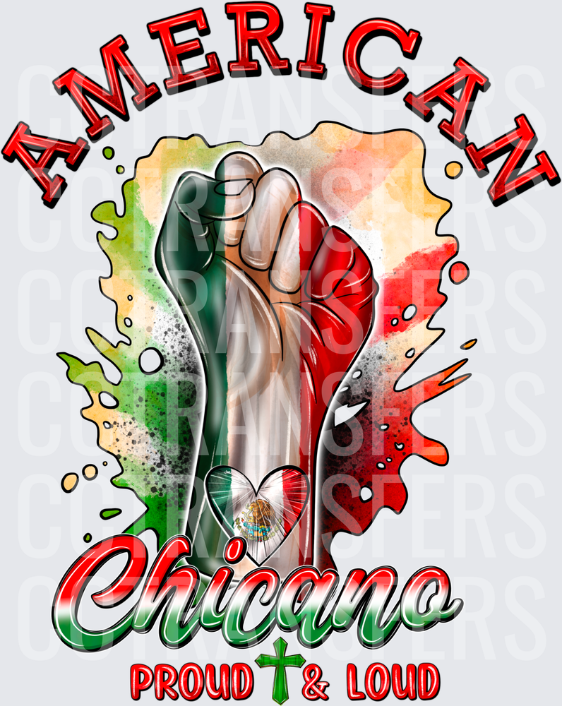 American Chicano Proud & Loud Mexican Flag Fist (DTF)