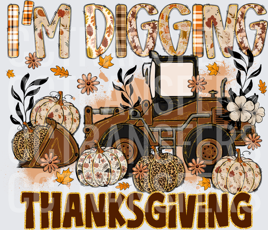 I'm Digging Thanksgiving Front Loader Pumpkin Fall (DTF)