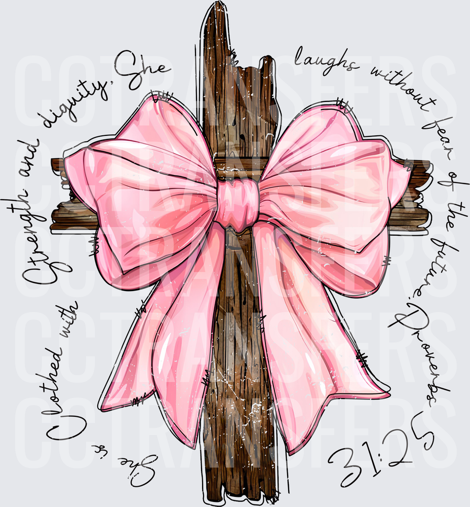 Rustic Wooden Cross Pink Bow Proverbs 31:25 Scripture (DTF)