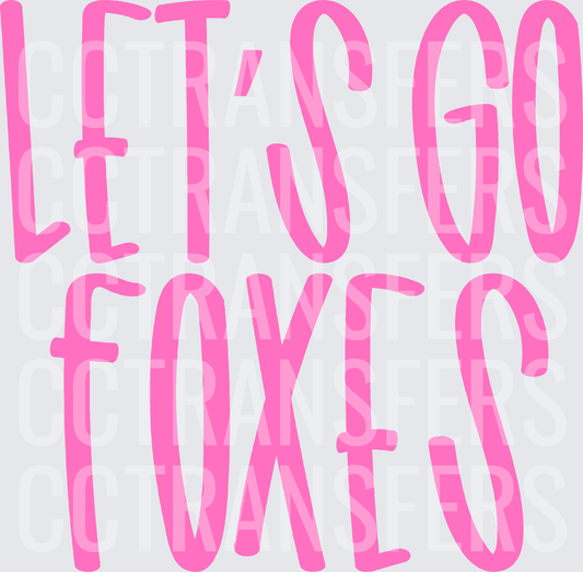 Let's Go Foxes Bold Pink Spirit Text (DTF)