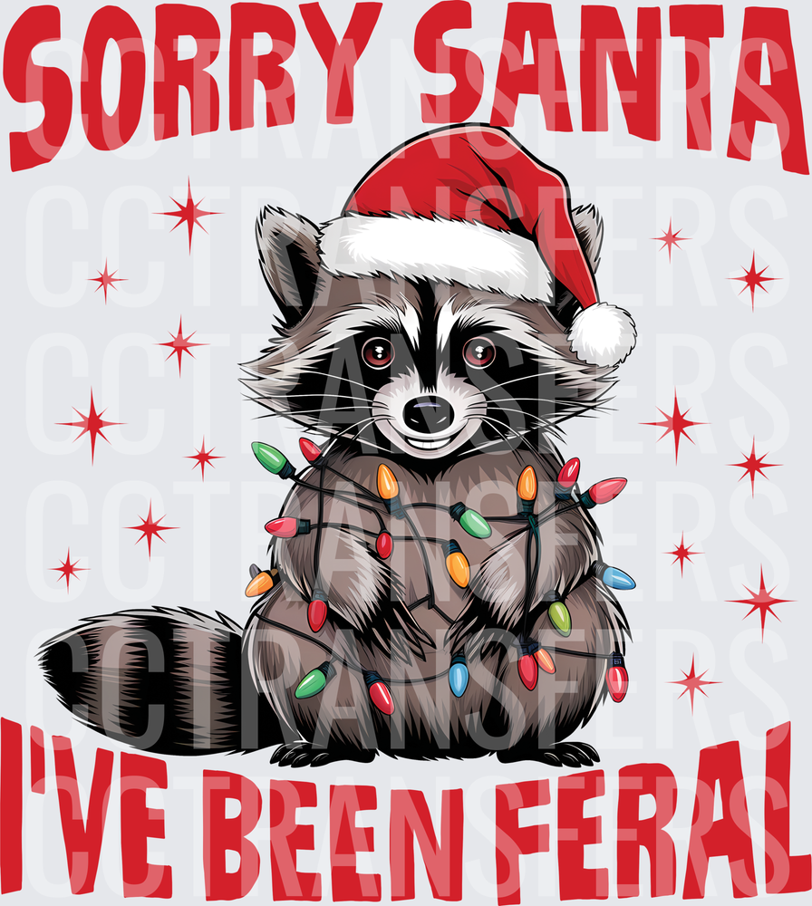 Sorry Santa I've Been Feral Christmas Raccoon (DTF)