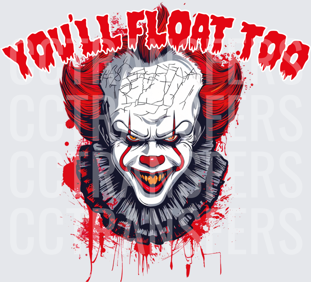 Pennywise You'll Float Too Blood Splatter Horror Clown (DTF)
