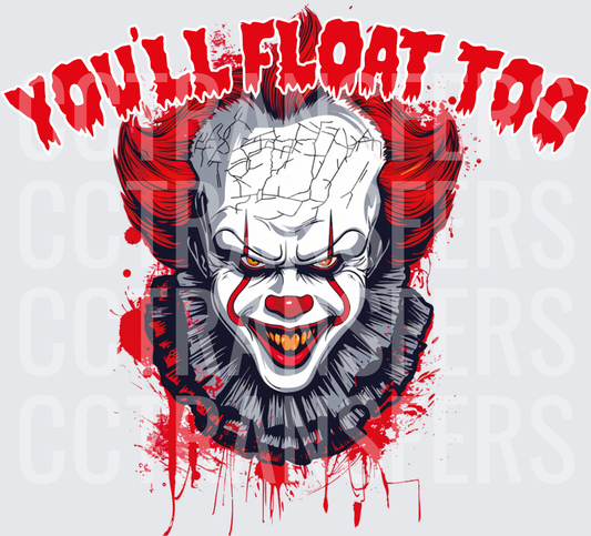 Pennywise You'll Float Too Blood Splatter Horror Clown (DTF)