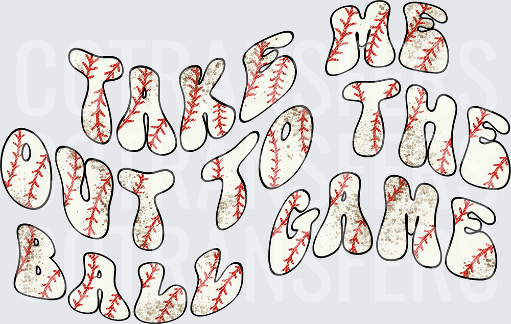Take Me Out To The Ball Game Baseball Stitch Letters (DTF)