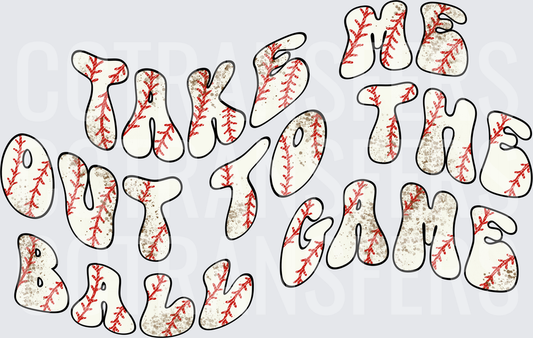 Take Me Out To The Ball Game Baseball Stitch Letters (DTF)