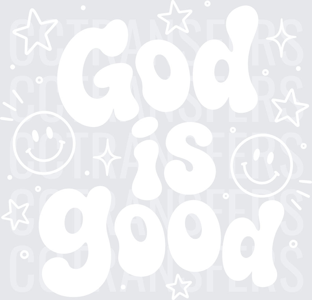 GOD is Good White Graphic Design (DTF)