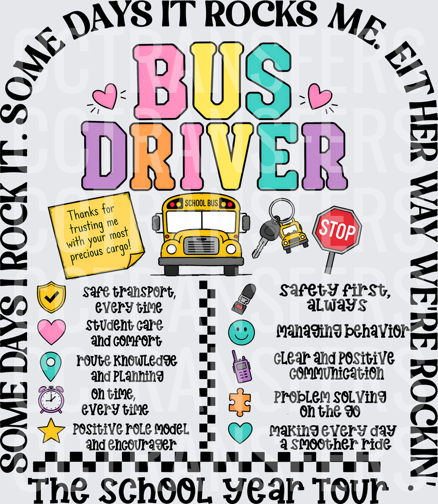 Some Days I Rock It Bus Driver The School Year Tour DTF
