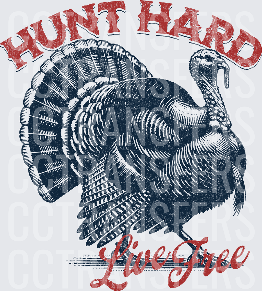 Hunt Hard Live Free Vintage Wild Turkey Illustration (DTF)