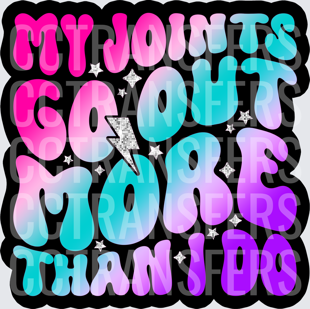 My Joints Go Out More Than I Do Retro Gradient (DTF)