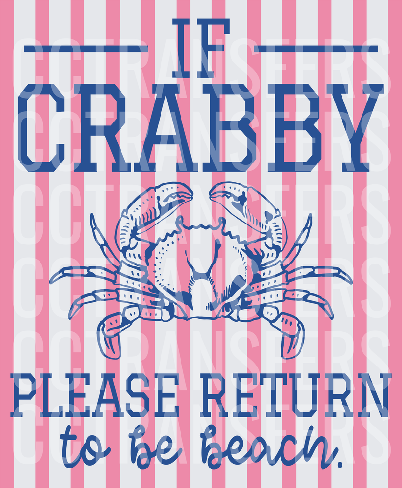 If Crabby Please Return To Be Beach Pink Stripe Crab (DTF)