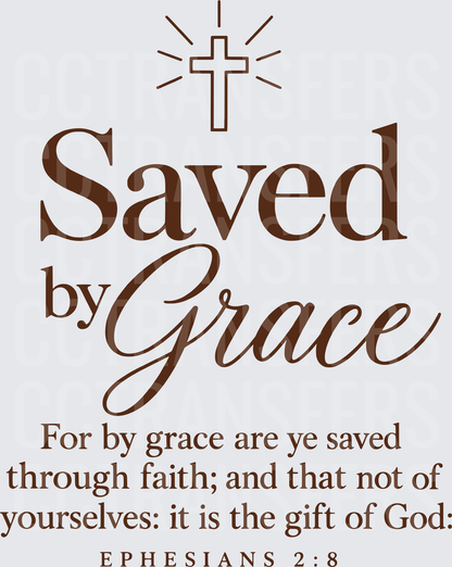 Saved by Grace Ephesians 2:8 Cross Faith (DTF)