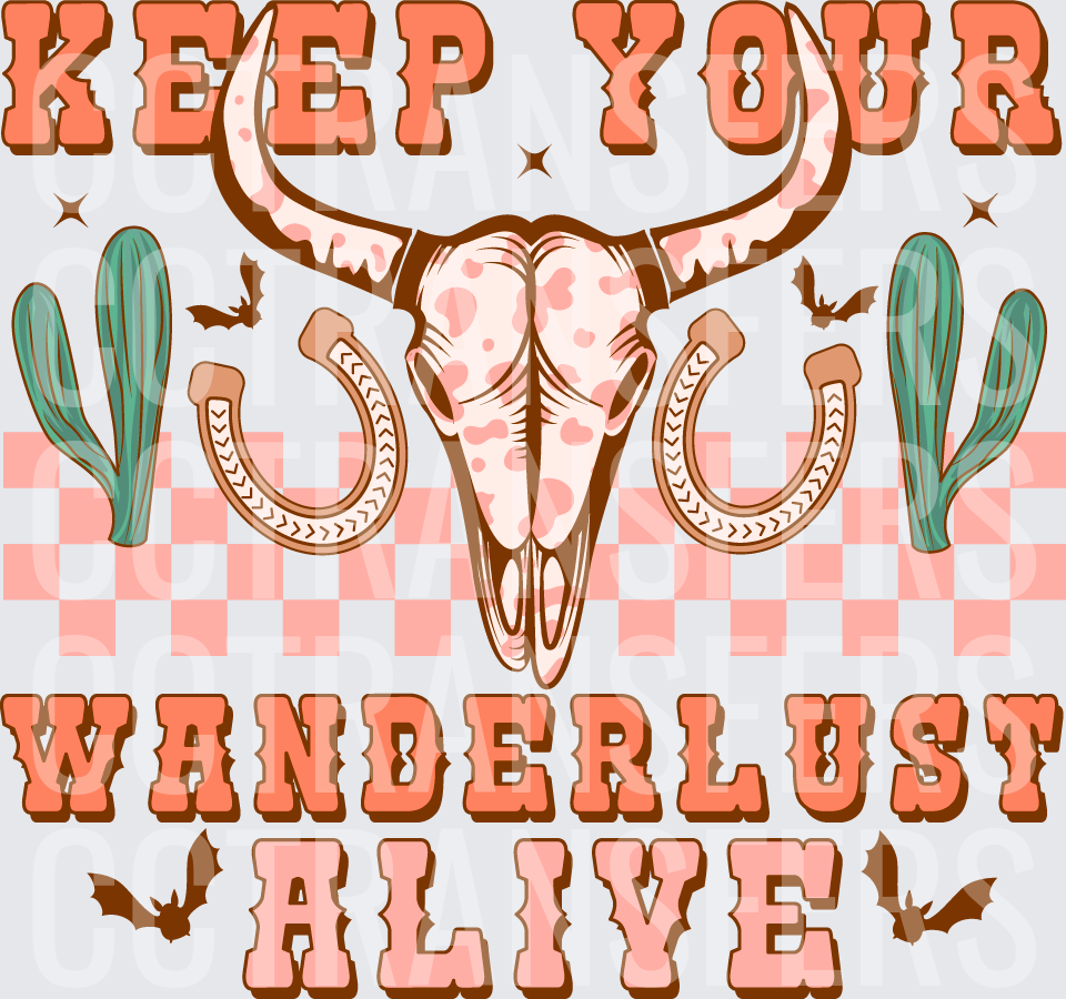 Keep Your Wanderlust Alive Western Bull Skull Cactus (DTF)