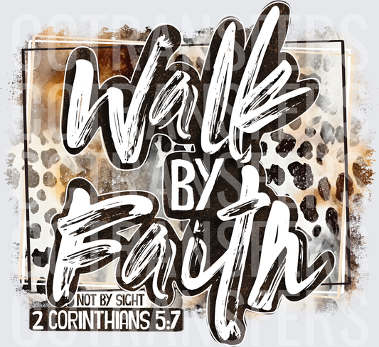 Walk By Faith Not By Sight 2 Corinthians 5:7 Leopard (DTF)