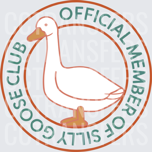 Official Member of Silly Goose Club Round Badge (DTF)