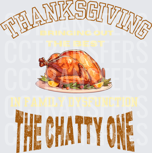 Thanksgiving Bringing Out The Best Chatty One DTF