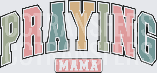Praying Mama Varsity Arch Multicolor Letters (DTF)