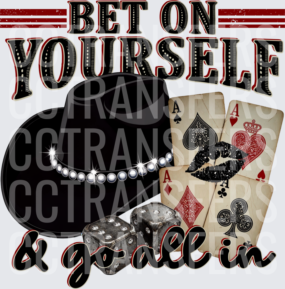 Bet On Yourself & Go All In Cowboy Hat Poker Cards Dice (DTF)