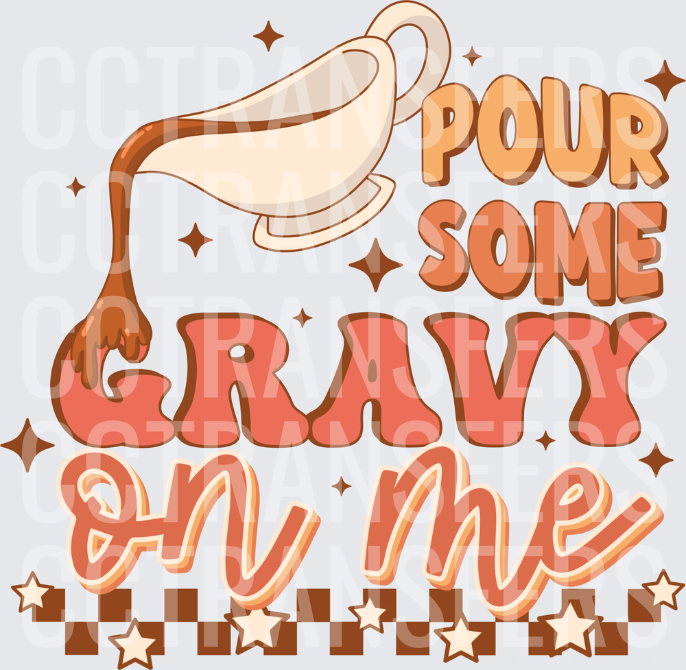 Pour Some Gravy On Me Retro Groovy Thanksgiving (DTF)