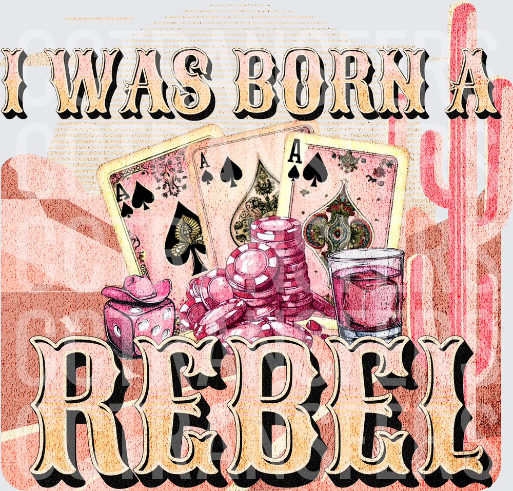 I Was Born A Rebel Western Poker Cards Desert (DTF)
