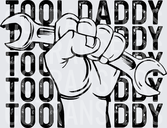 Tool Daddy Fist Holding Wrench Bold Text (DTF)