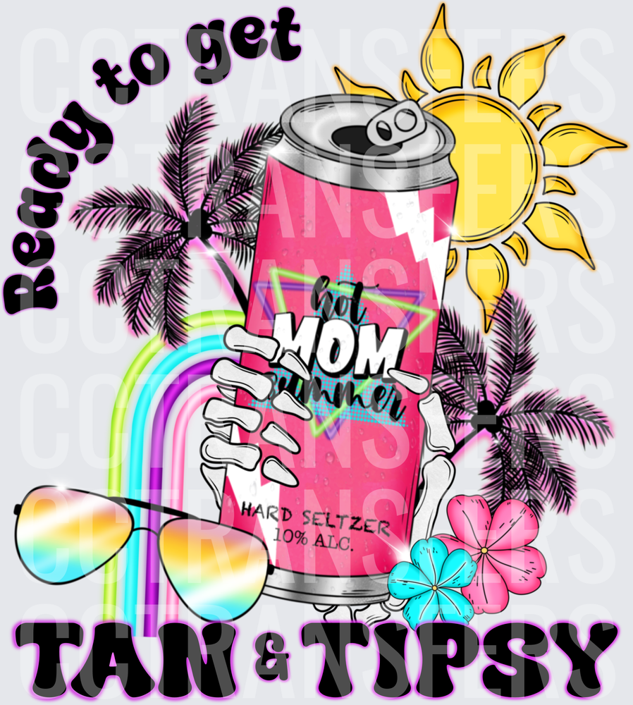 Ready to Get Tan & Tipsy Hot Mom Summer Skeleton Hand Seltzer (DTF)