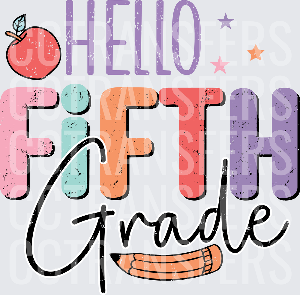 Hello Fifth Grade Apple Pencil Stars Back to School (DTF)