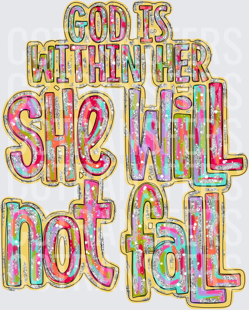 God Is Within Her She Will Not Fall Glitter DTF